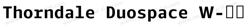 Thorndale Duospace W字体转换
